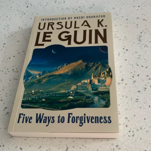 Five Ways to Forgiveness