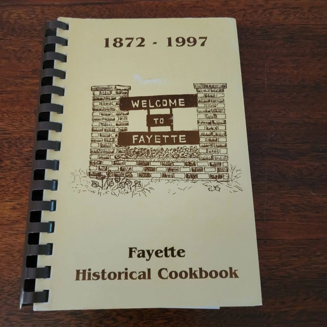 Fayette Ohio Historical Cookbook 1872-1997 Spiralbound Vintage Recipes