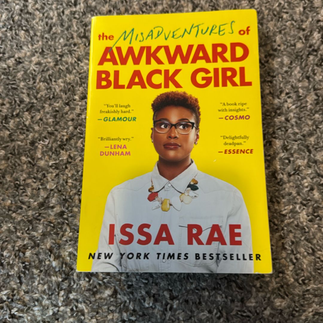 The Misadventures of Awkward Black Girl by Issa Rae