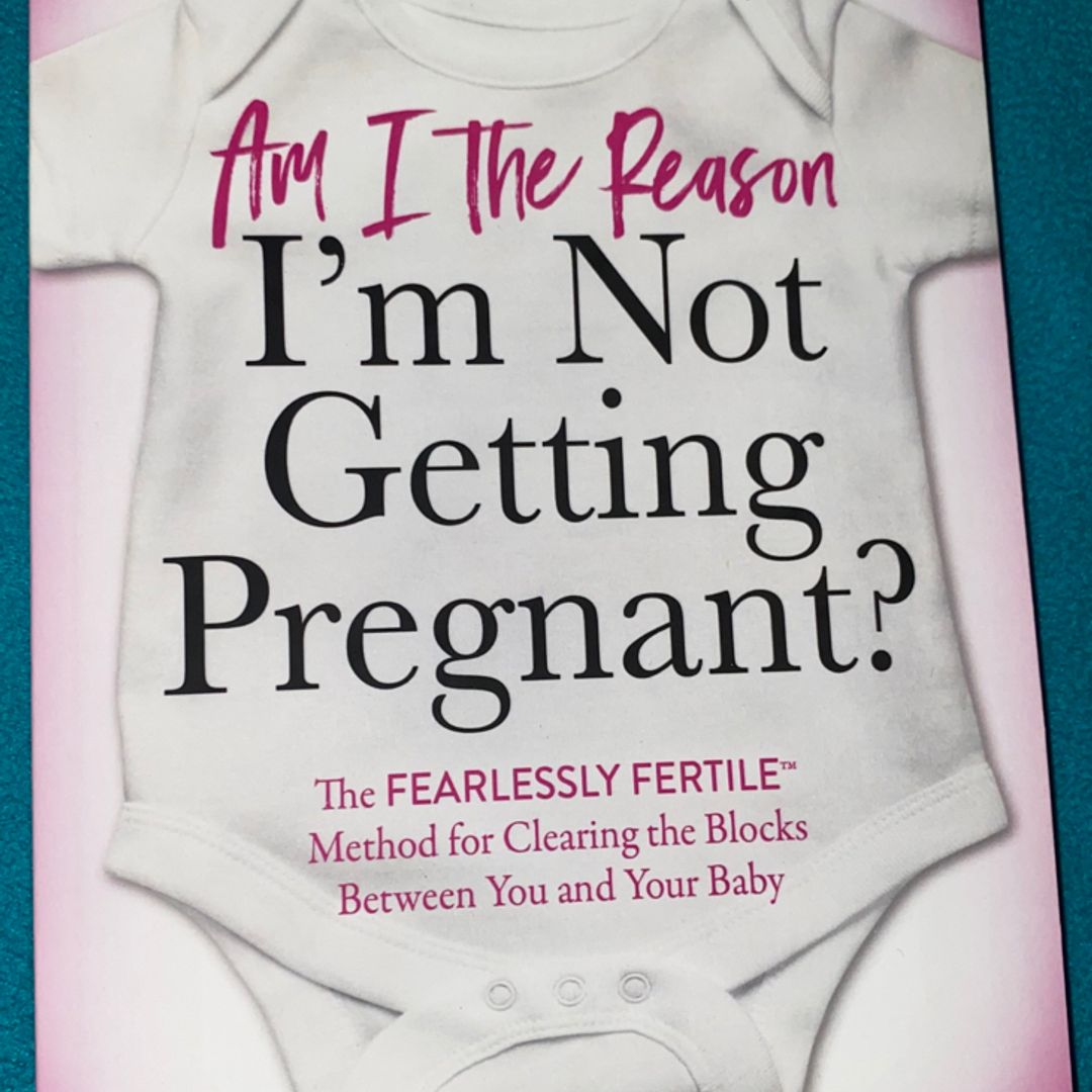 Am I the Reason I'm Not Getting Pregnant?