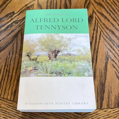 The Works of Alfred Lord Tennyson