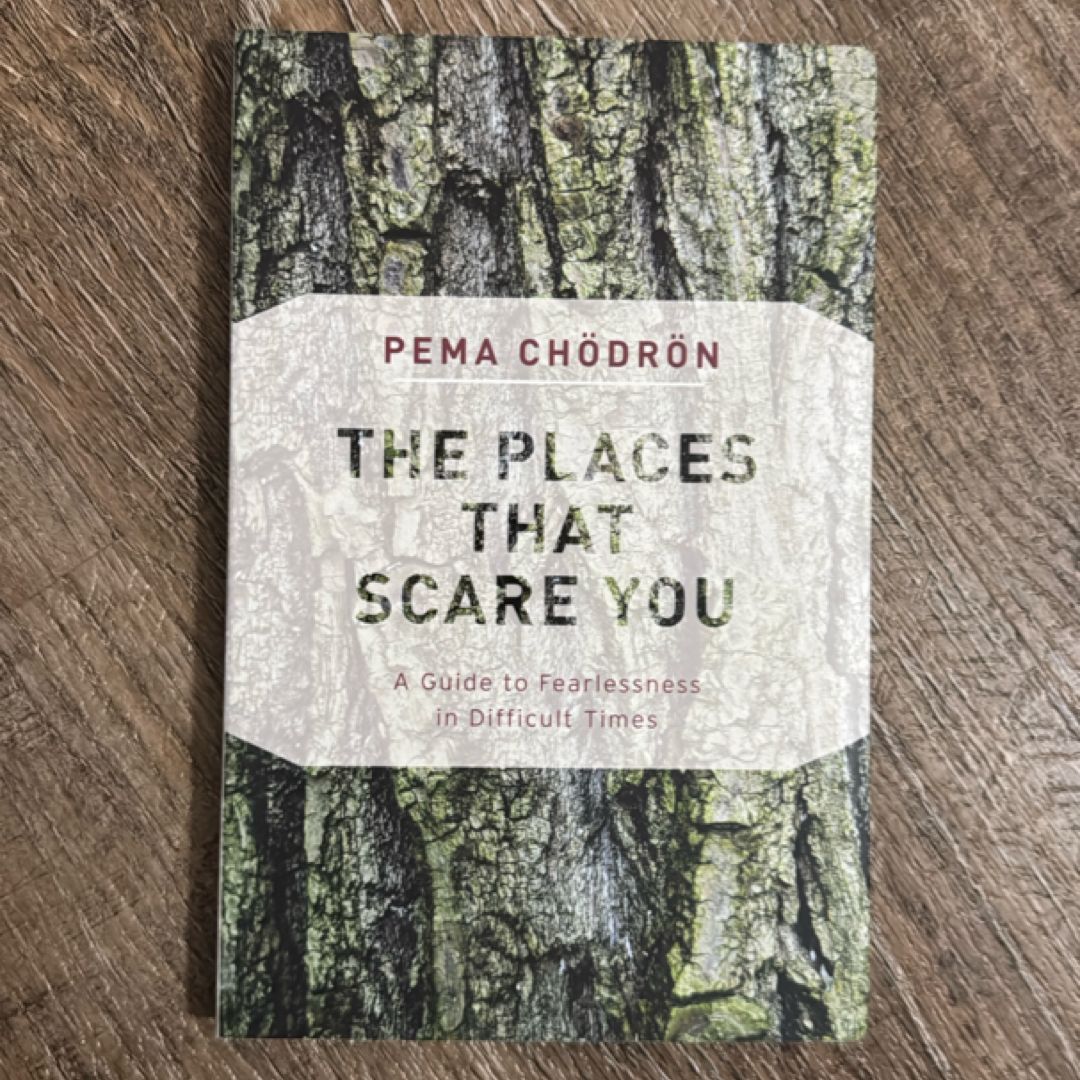 The Places That Scare You