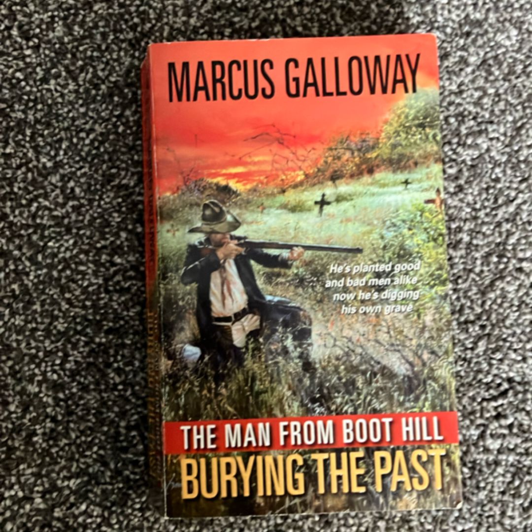 The Man from Boot Hill: Burying the Past