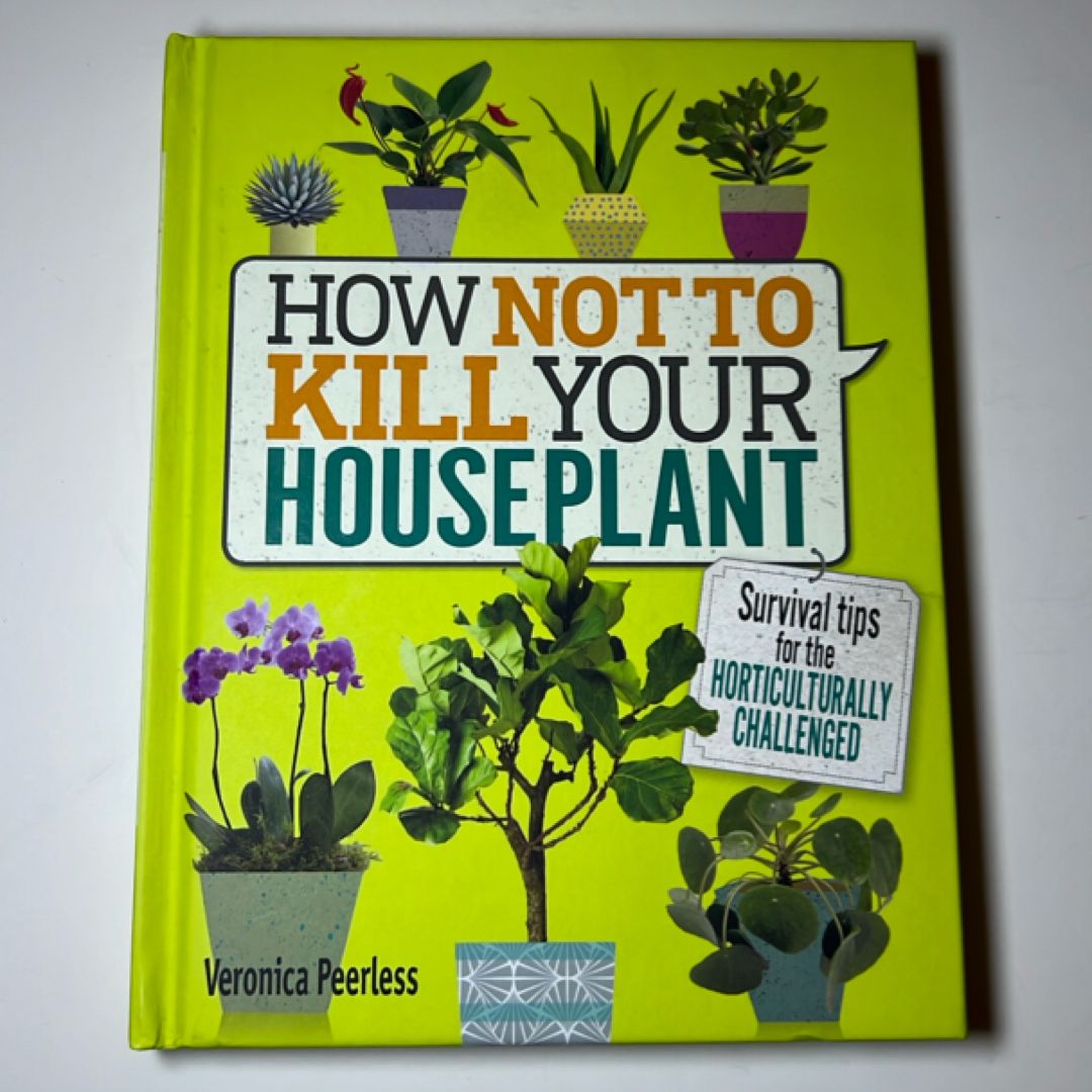 How Not to Kill Your Houseplant