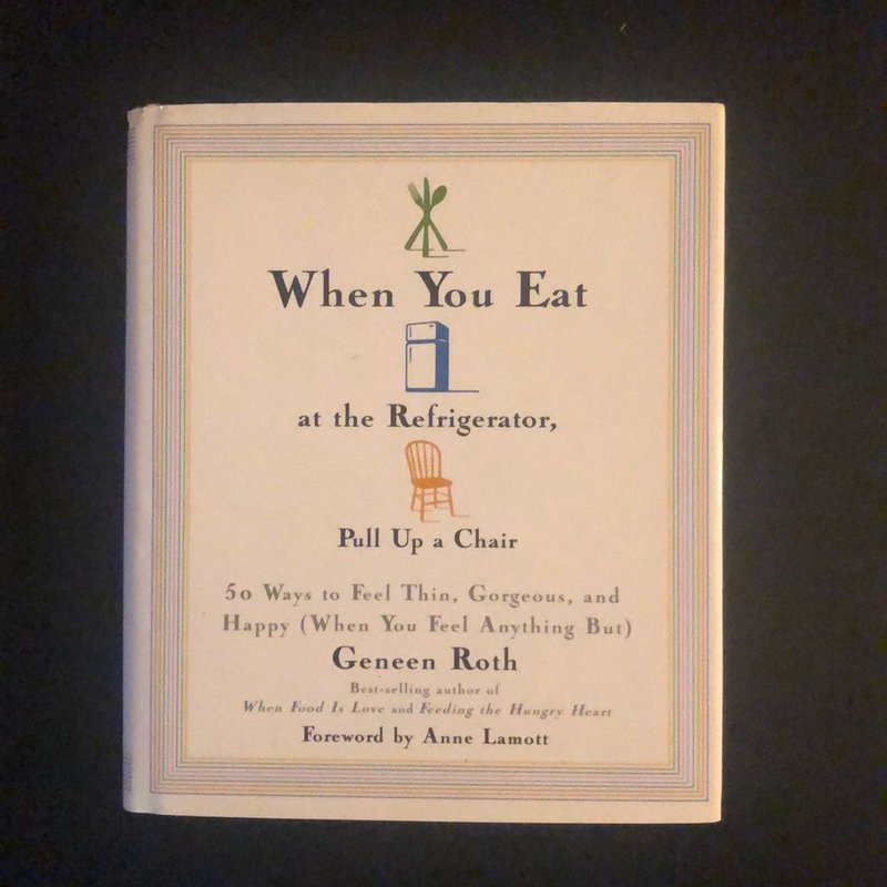 When You Eat at the Refrigerator, Pull up a Chair