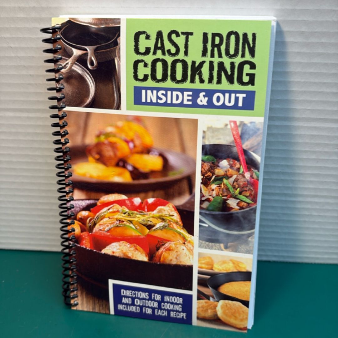 Cast Iron Cooking Inside and Out