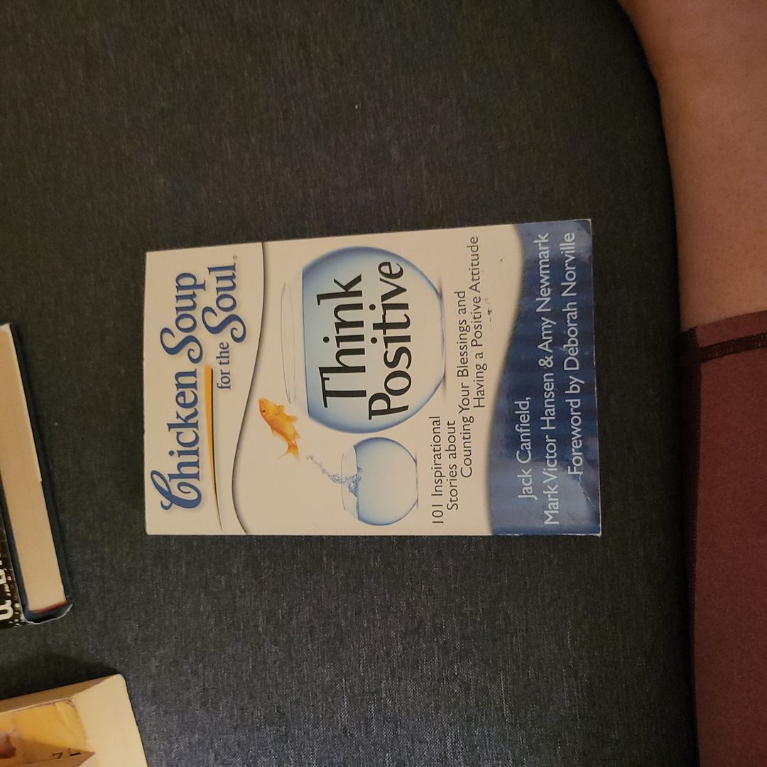 Chicken Soup for the Soul: Think Positive