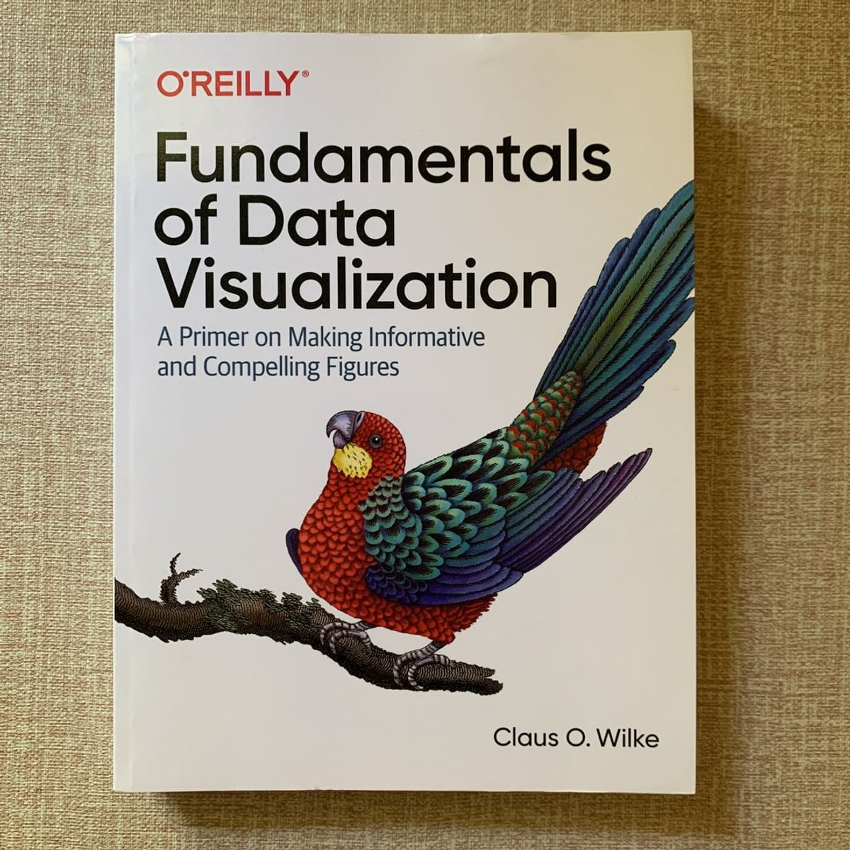Fundamentals of Data Visualization by Claus Wilke, Paperback