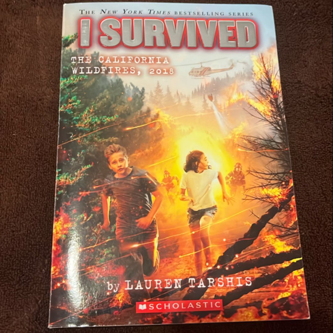 I Survived the California Wildfires, 2018 (I Survived #20)