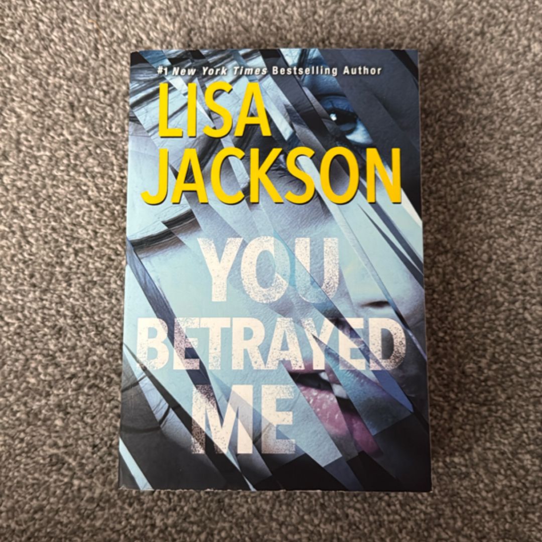 You Betrayed Me