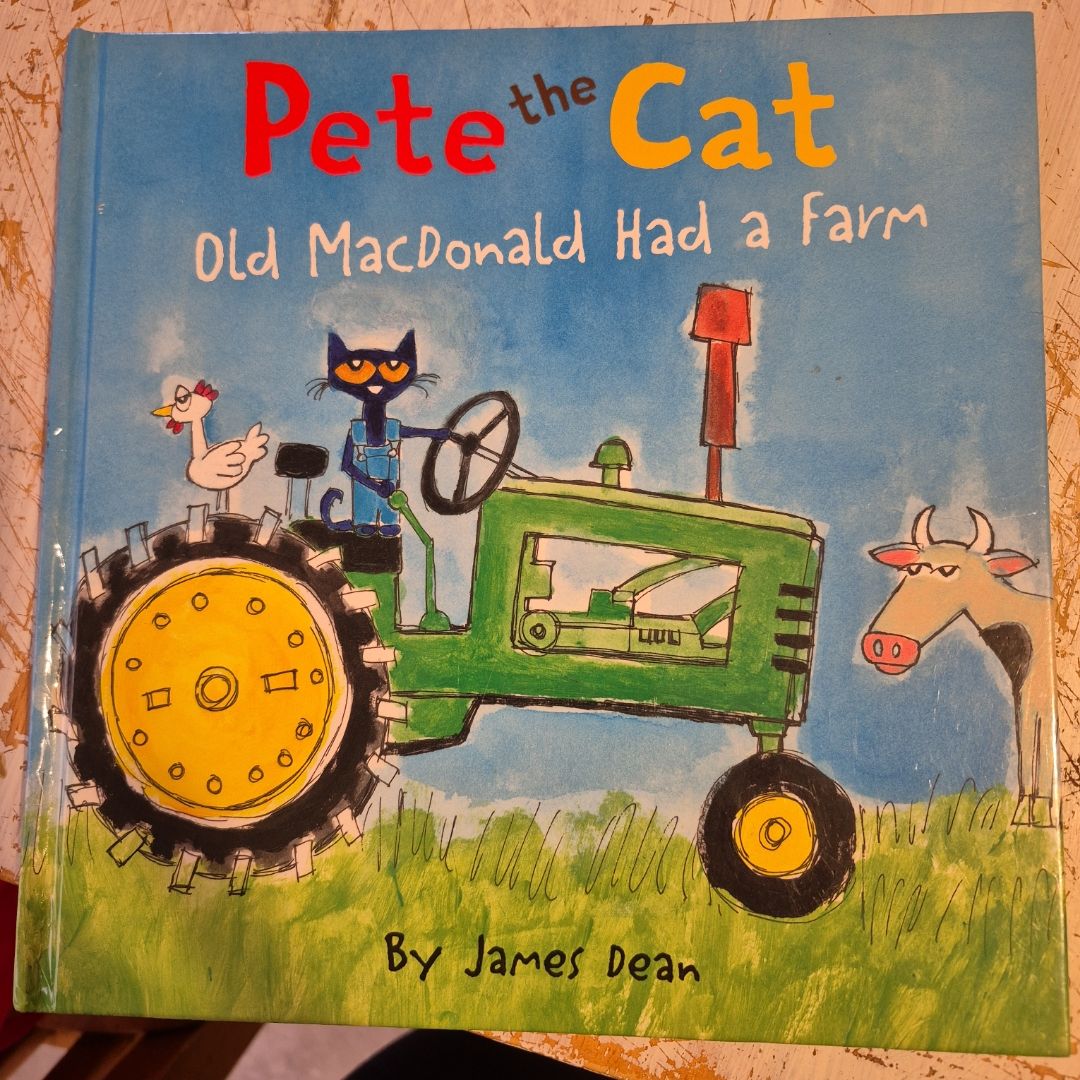 Pete the Cat: Old MacDonald Had a Farm