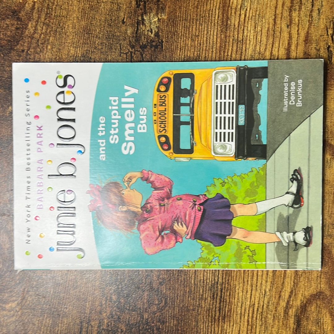 Junie B. Jones and the Stupid Smelly Bus