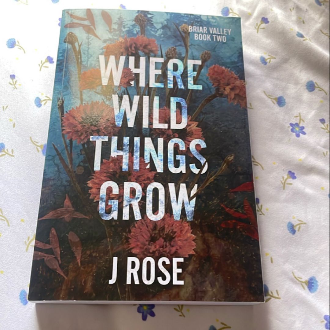 Where Wild Things Grow