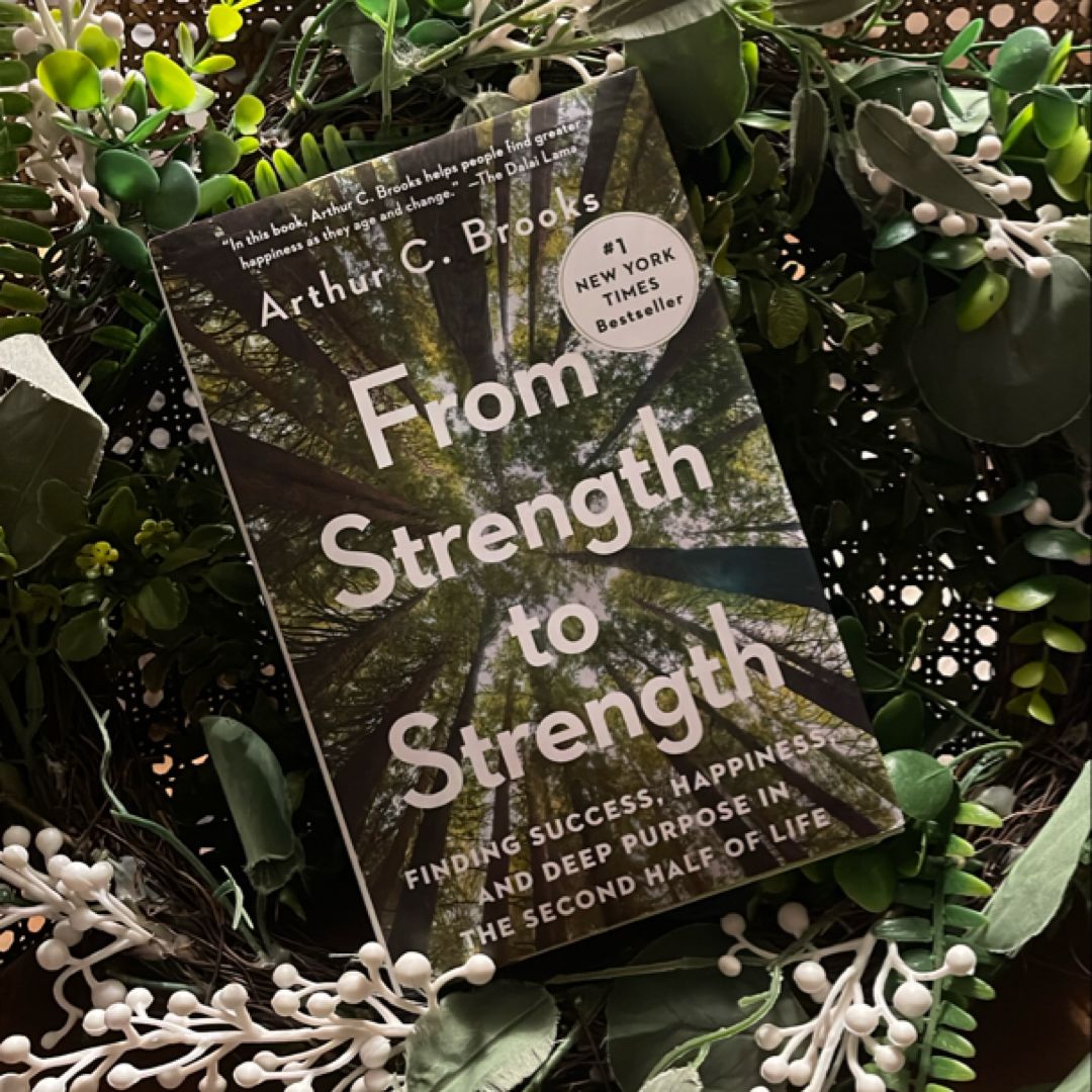 From Strength to Strength