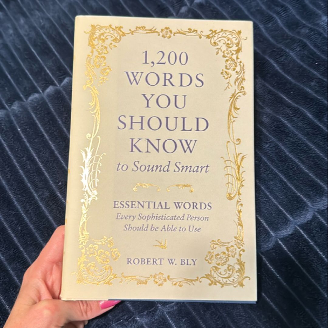 1,200 Words You Should Know to Sound Smart by Robert W. Bly