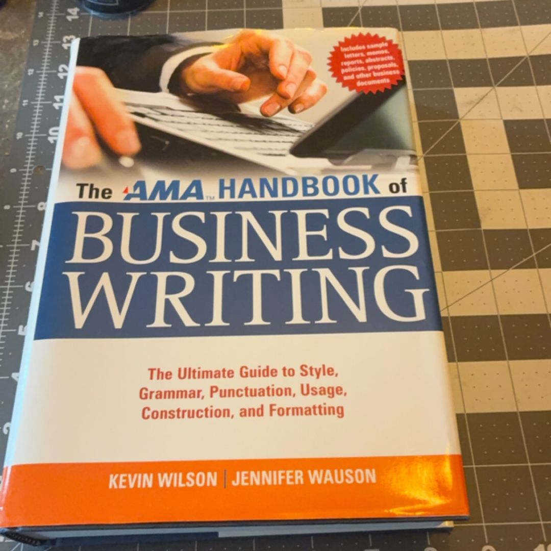 The AMA Handbook of Business Writing