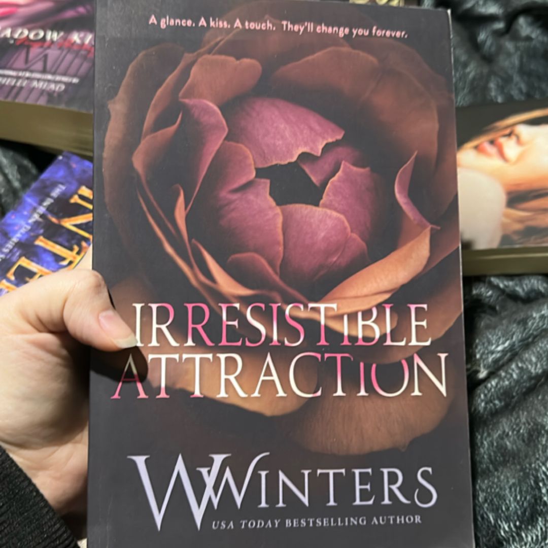 Irresistible Attraction