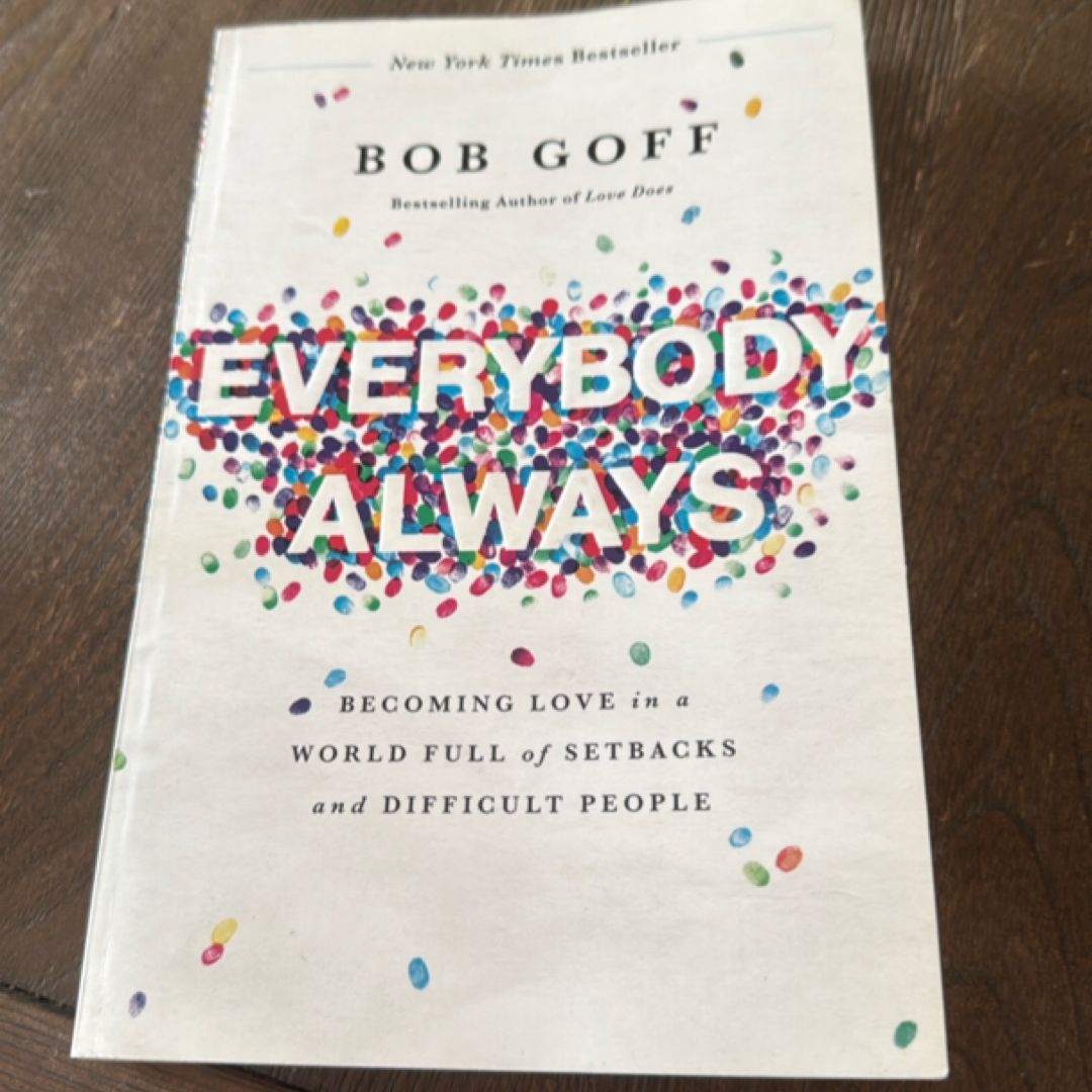 Everybody, Always