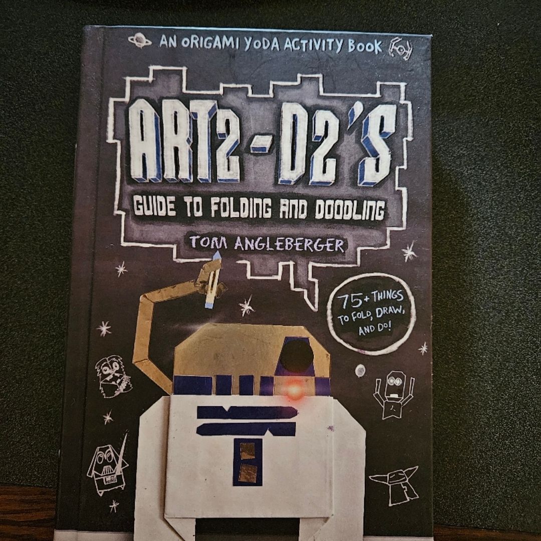 Art2-D2's Guide to Folding and Doodling (an Origami Yoda Activity Book)