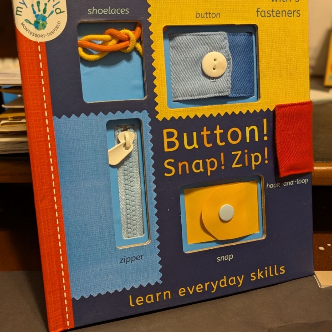 Button! Snap! Zip!