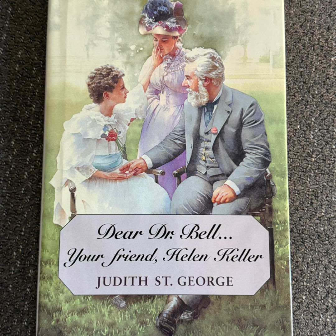 Dear Dr. Bell - Your Friend, Helen Keller *signed, first edition 