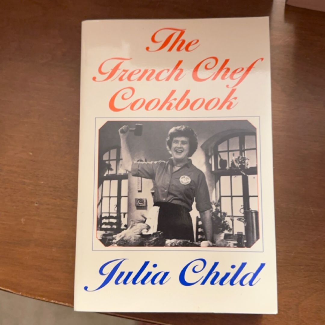 The French Chef Cookbook