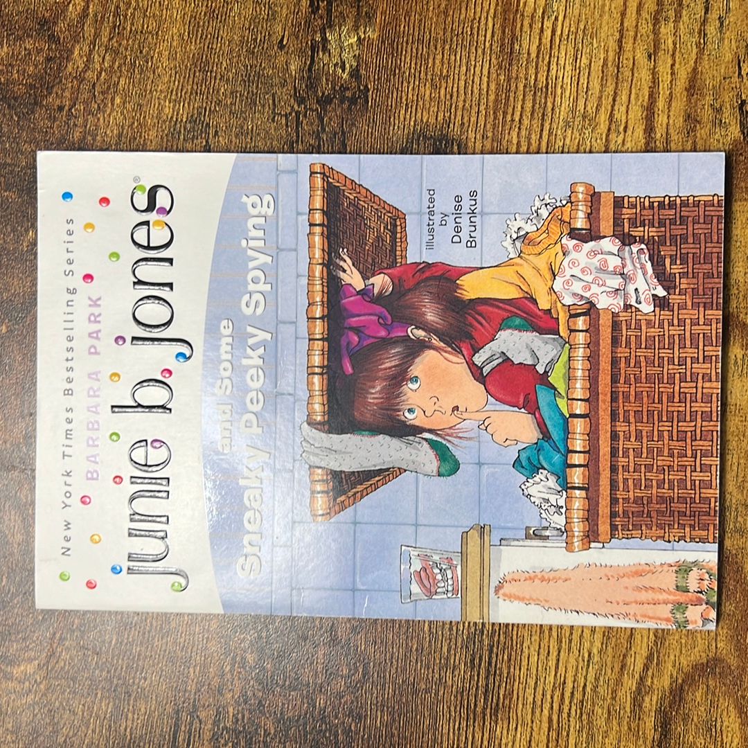 Junie B. Jones #4: Junie B. Jones and Some Sneaky Peeky Spying