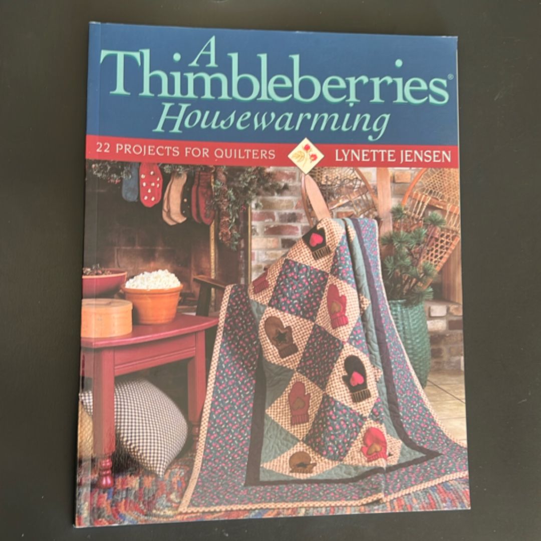 A Thimbleberries Housewarming