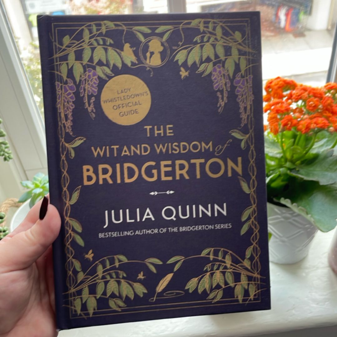 The Wit and Wisdom of Bridgerton: Lady Whistledown's Official Guide