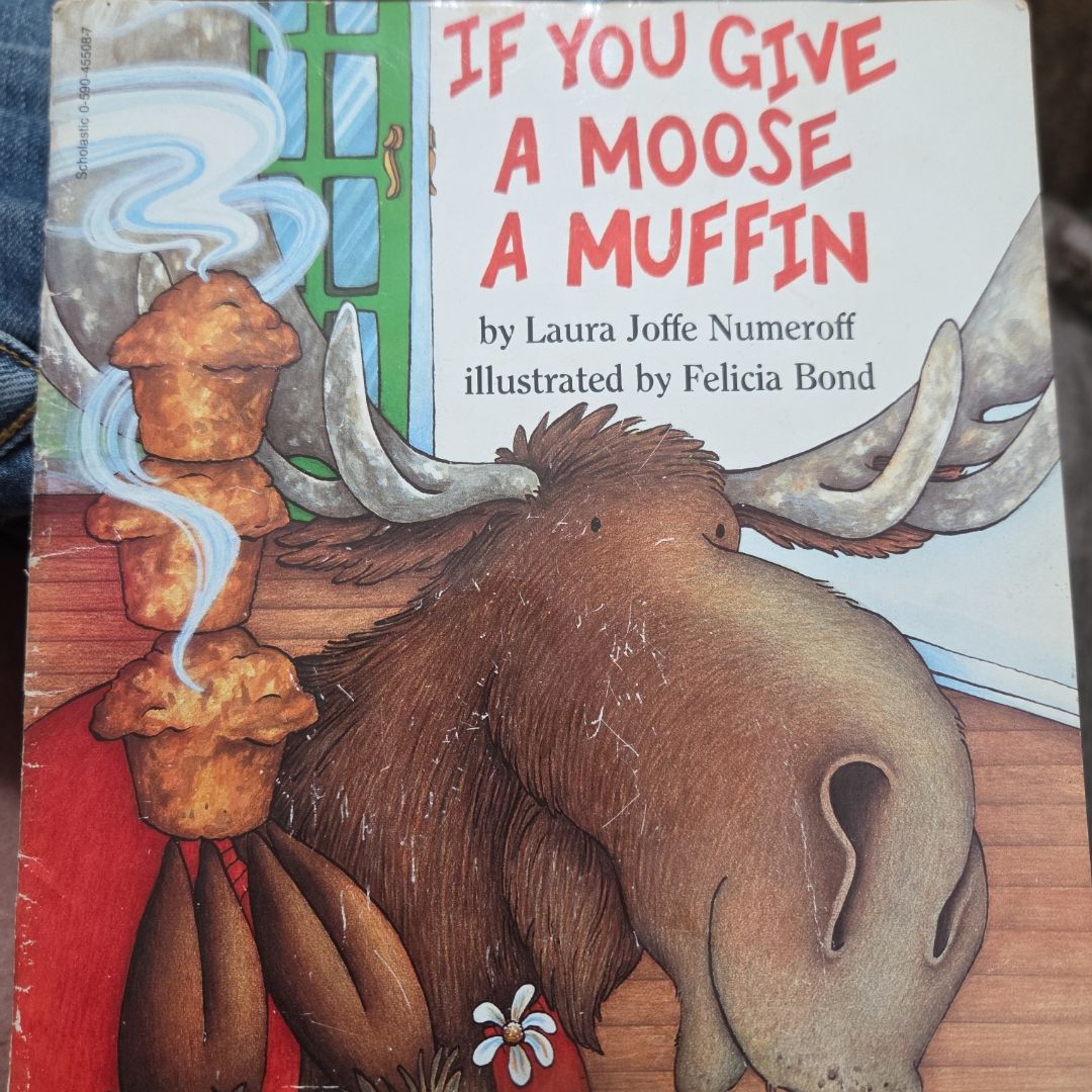 If You Give a Moose a Muffin