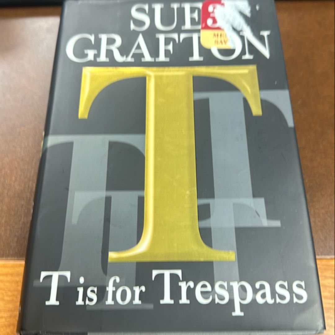 T Is for Trespass