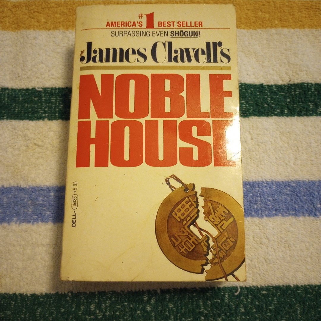 James Clavell's Noble House A Novel of Contemporary Hong Kong