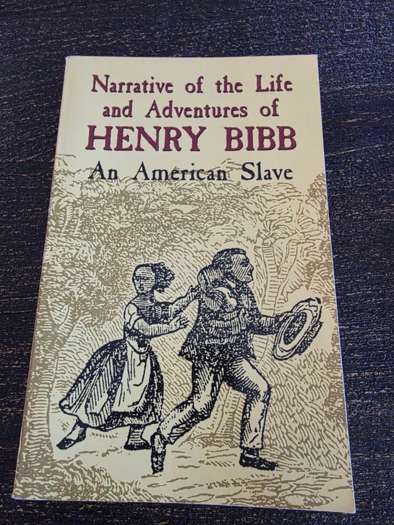 Narrative of the Life and Adventures of Henry Bibb