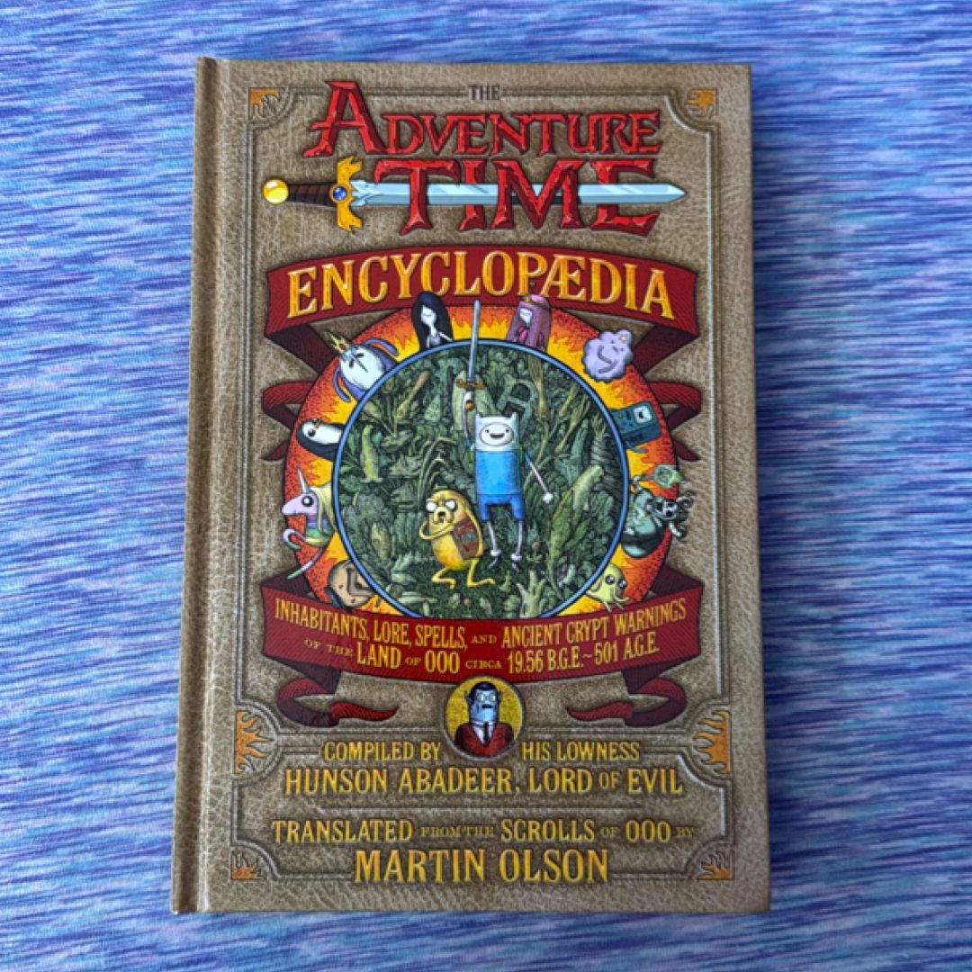 The Adventure Time Encyclopaedia by Martin Olson; Sean Tejaratchi