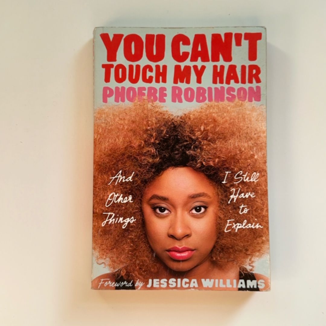 You Can't Touch My Hair