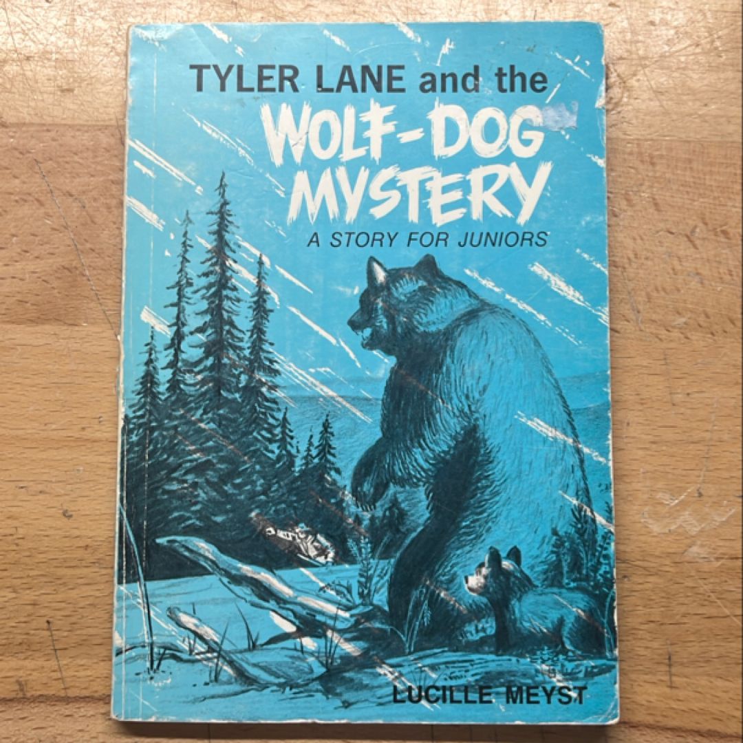 Tyler Lane and the Wolf-Dog Mystery