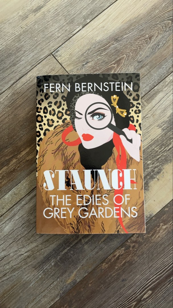 Staunch The Edies of Grey Gardens