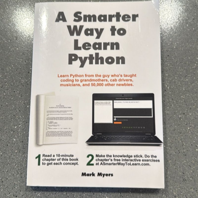 A Smarter Way to Learn Python by Mark Myers