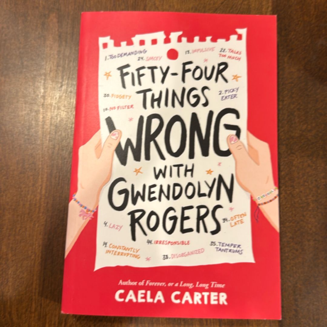 Fifty-Four Things Wrong with Gwendolyn Rogers by Caela Carter