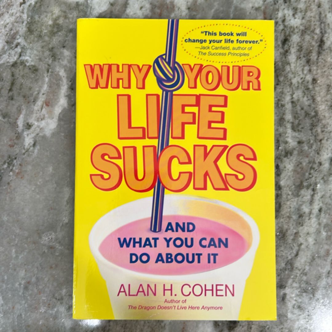 Why Your Life Sucks