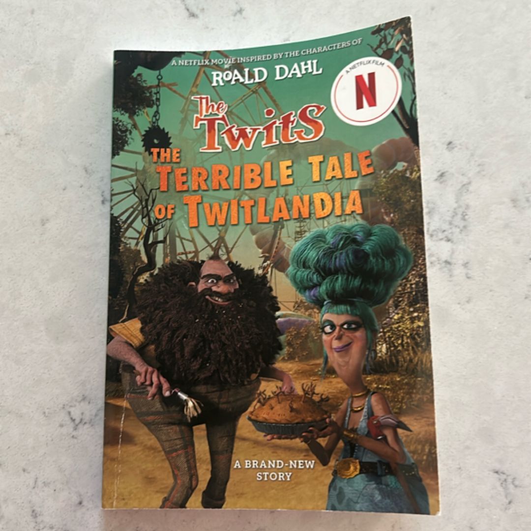 The Twits: the Terrible Tale of Twitlandia