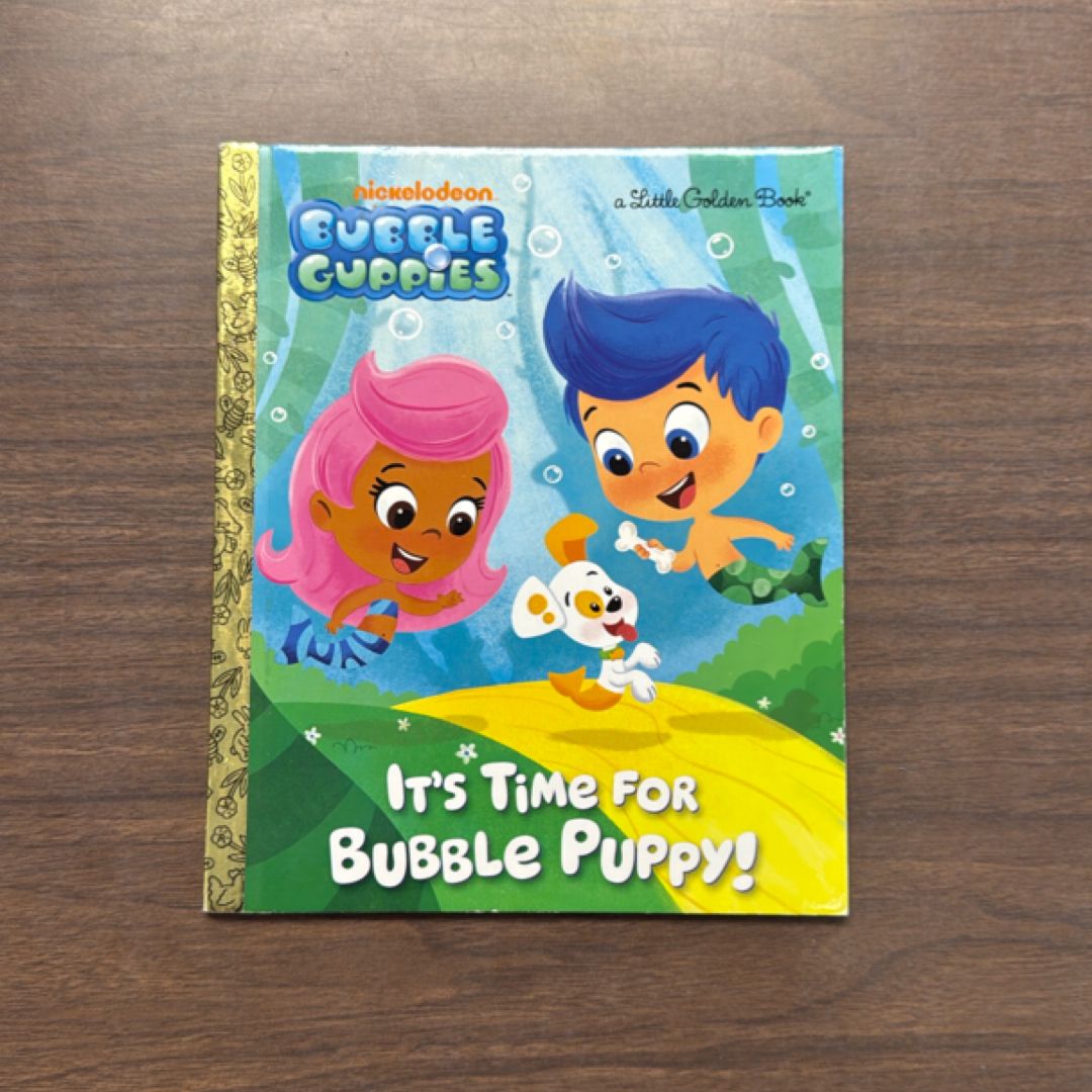 It's Time for Bubble Puppy! (Bubble Guppies)