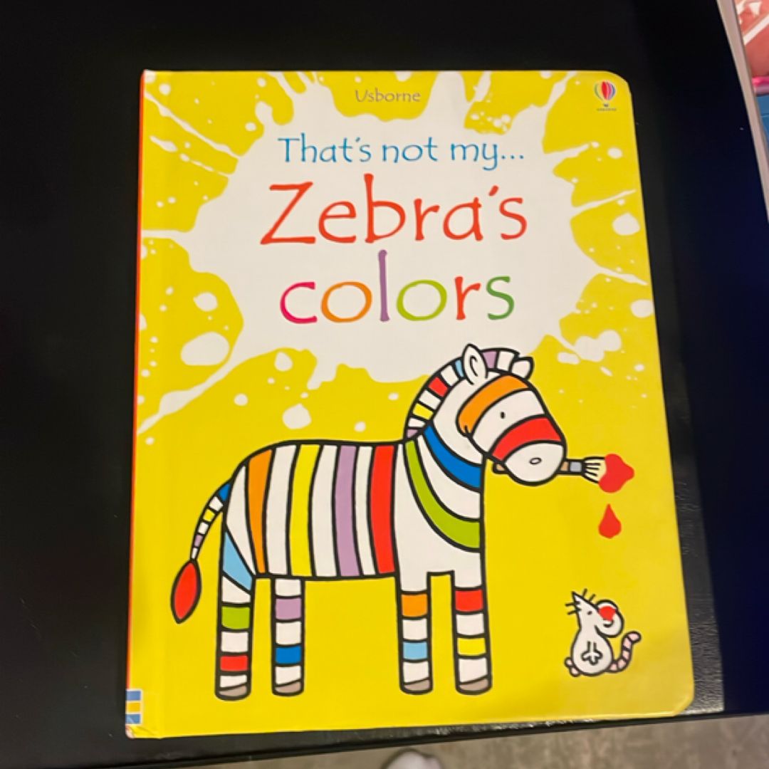 That's Not My... Zebra's Colors