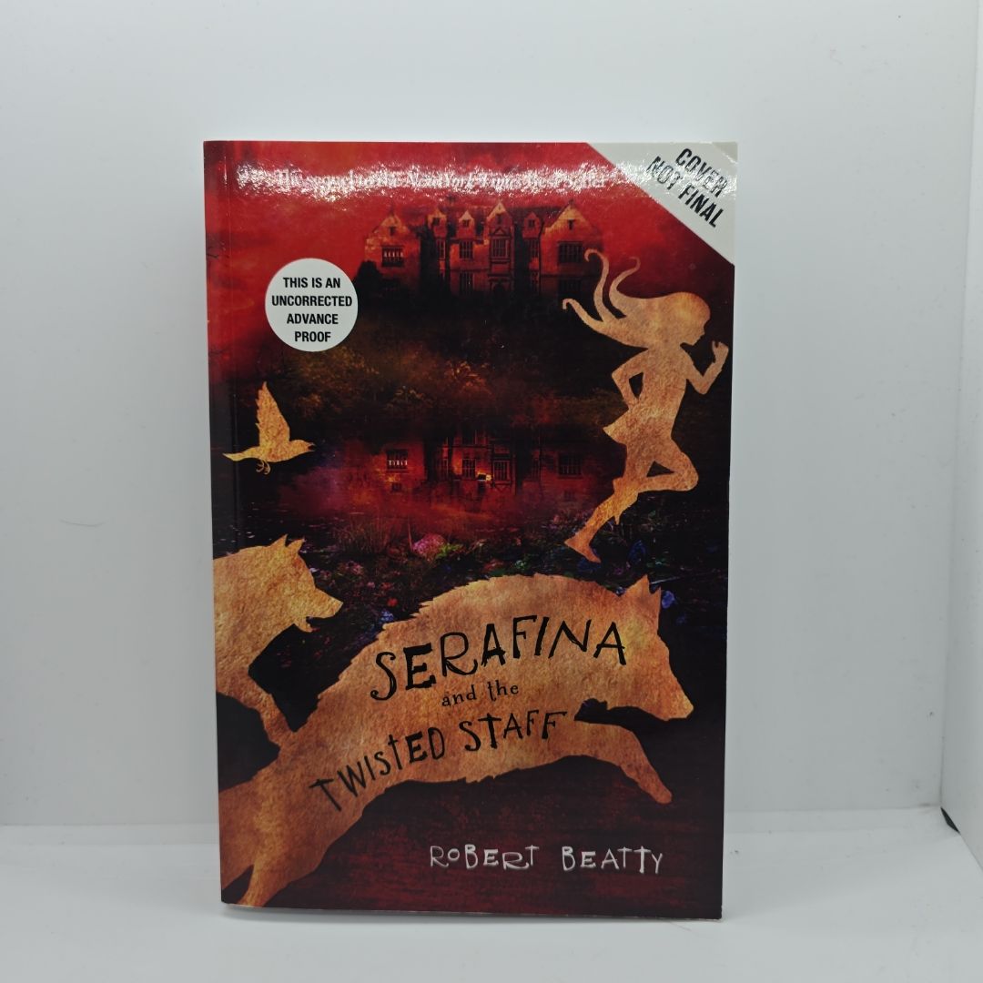 Serafina and the Twisted Staff
