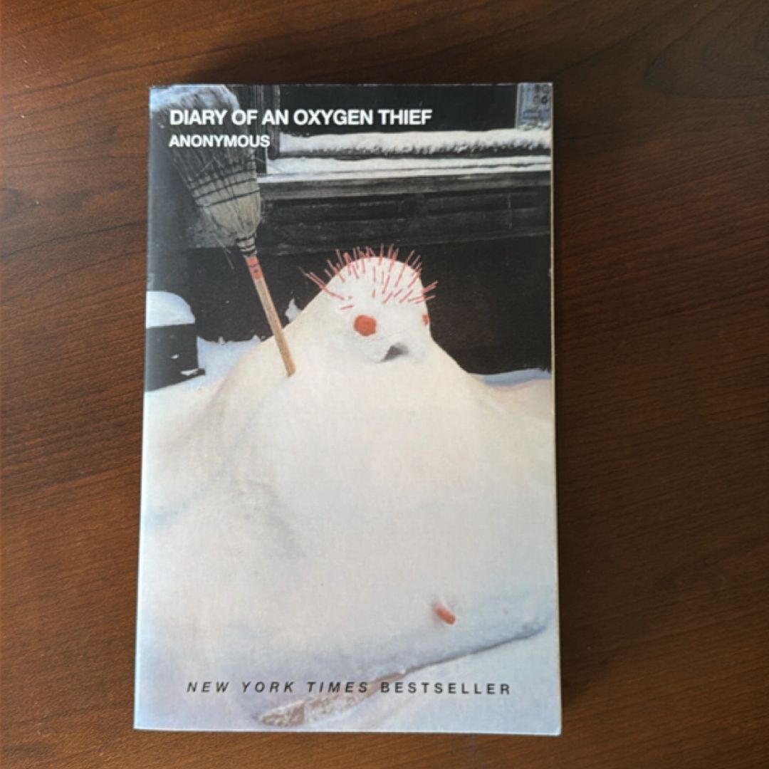 Diary of an Oxygen Thief