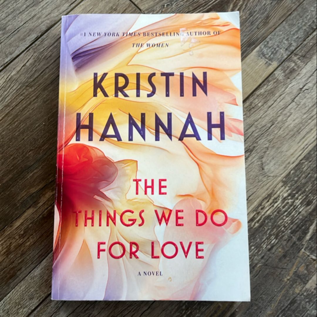 The Things We Do for Love