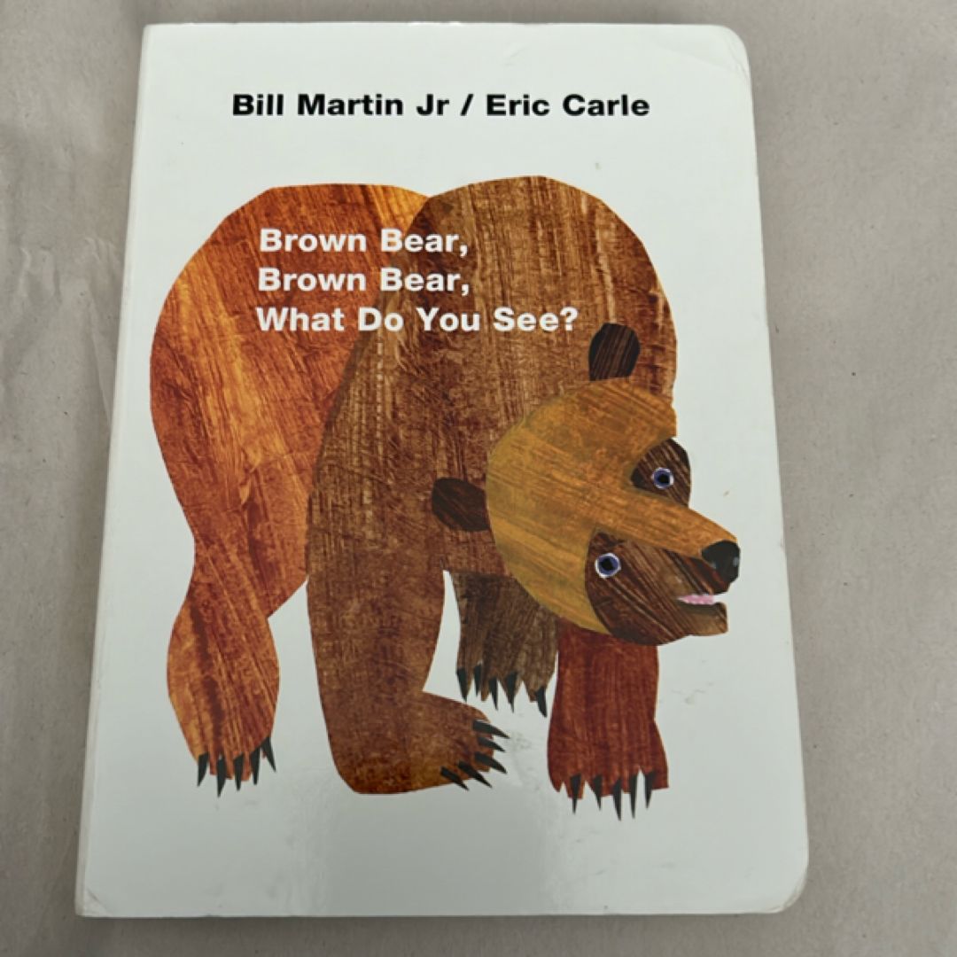 Brown Bear, Brown Bear, What Do You See?