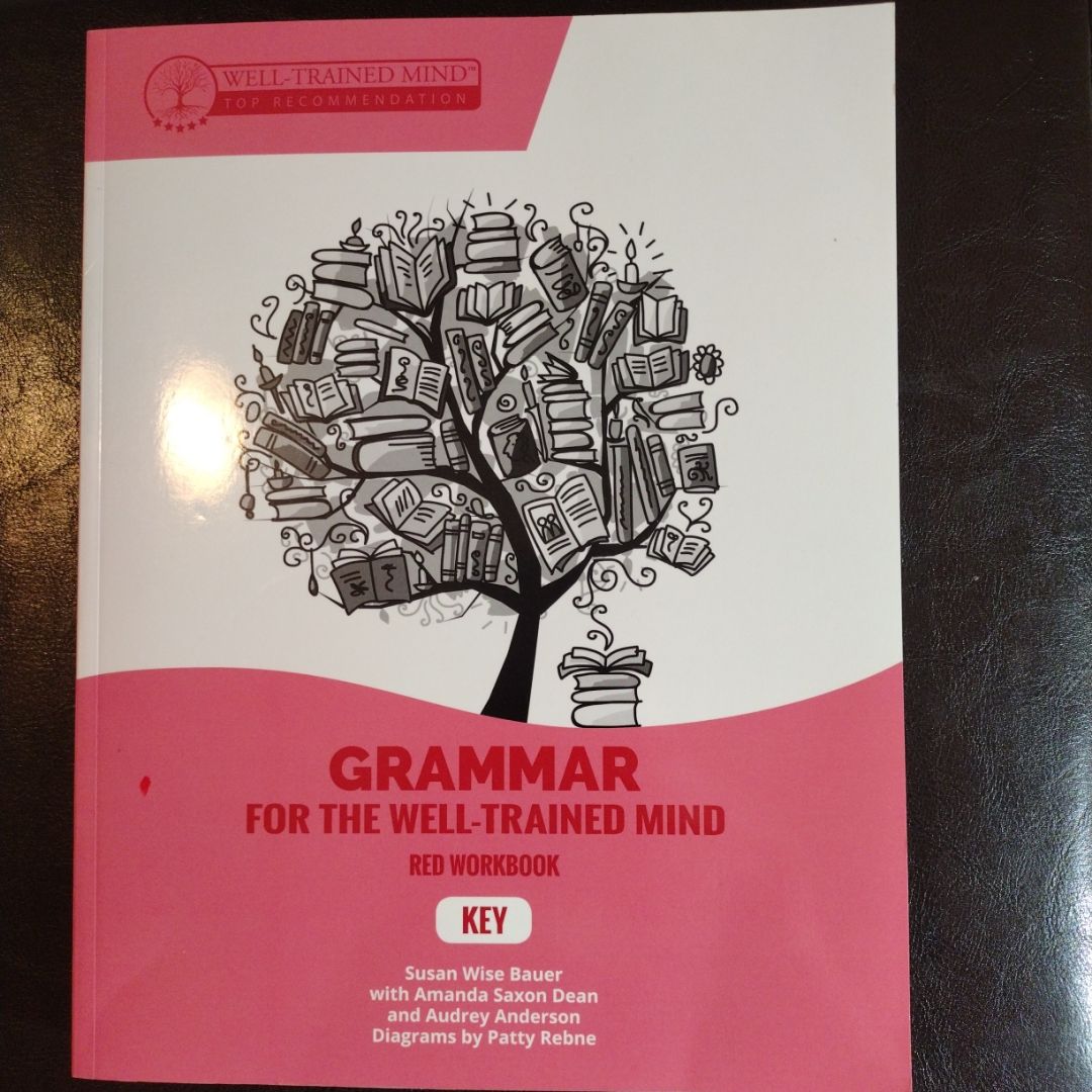 Grammar for the Well-Trained Mind Key to Red Student Workbook