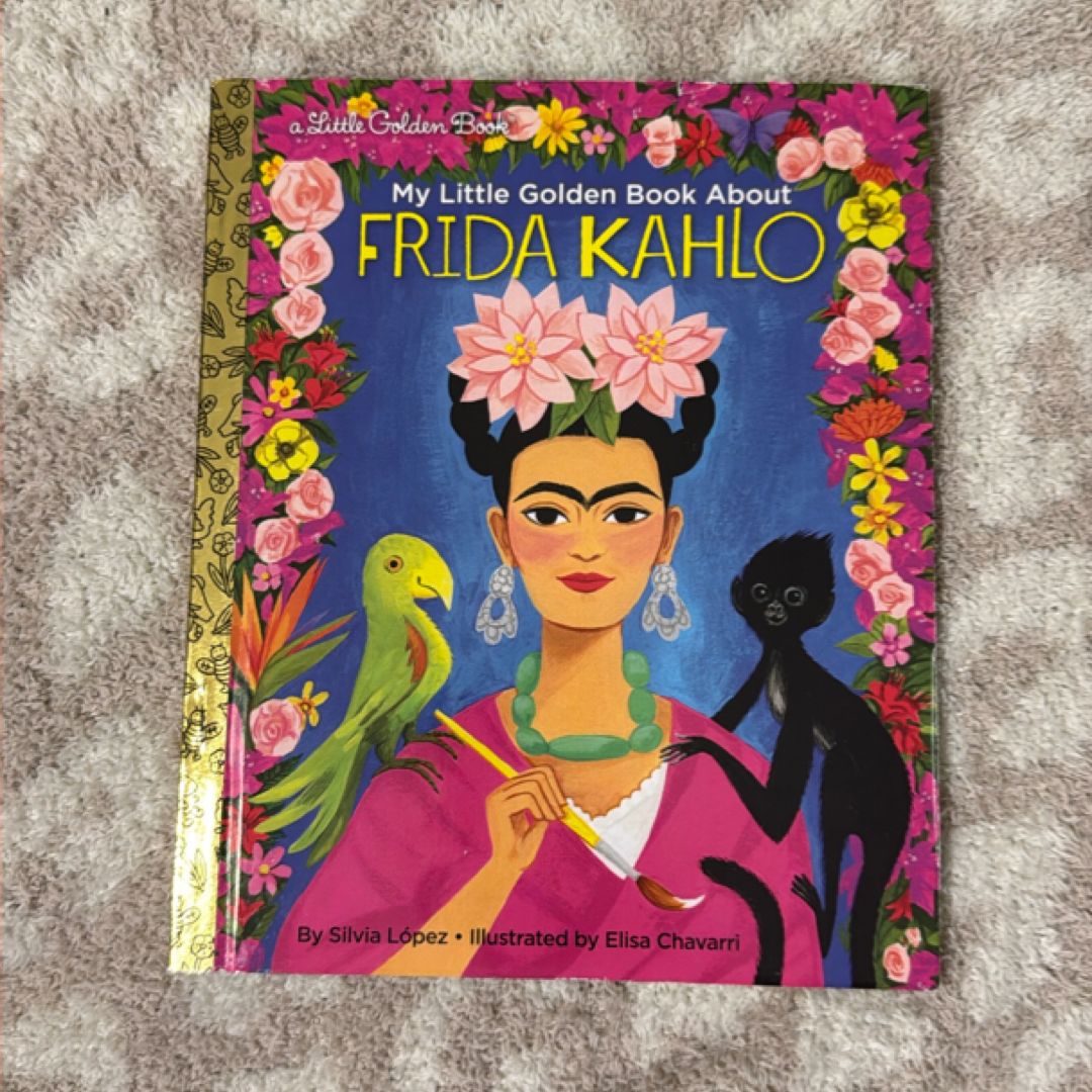 My Little Golden Book about Frida Kahlo by Silvia López