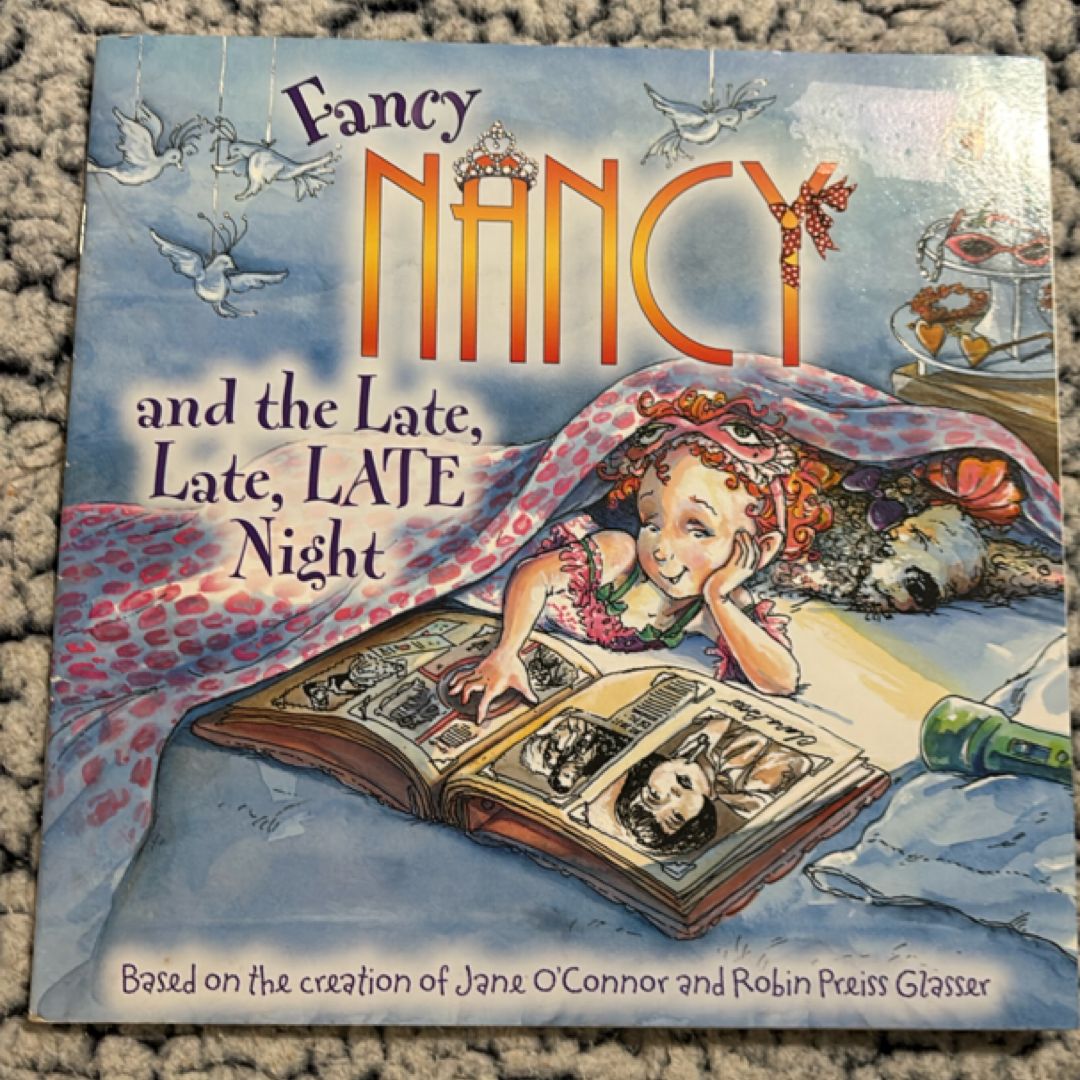 Fancy Nancy and the Late, Late, LATE Night